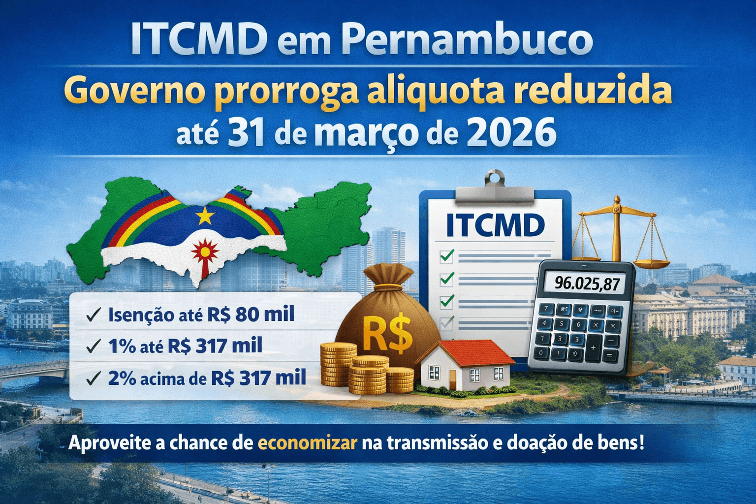 oportunidade-de-planejamento-patrimonial-e-sucessorio-governo-de-pernambuco-prorroga-aliquota-reduzida-de-itcmd-ate-31-de-marco-de-2026
